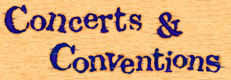 Concerts and Conventions
